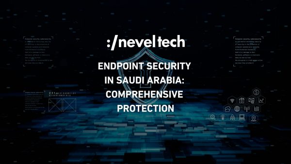 Endpoint Security in Saudi Arabia: Comprehensive Protection