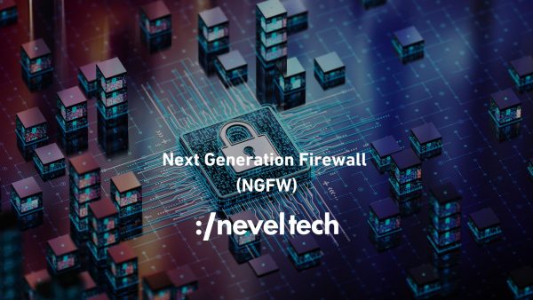 Next Generation Firewall (NGFW)